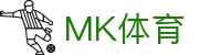 MK APP下载 - MK体育综合在线官方网站